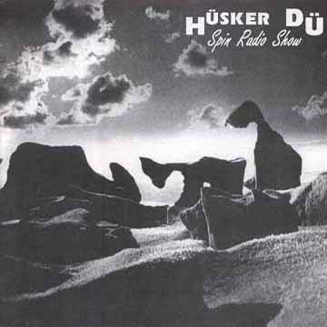 Hüsker Dü Spin Radio Show counterfeit 12