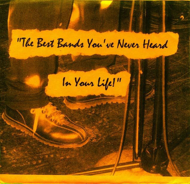 The Best Bands You've Never Heard In Your Life! sleeve front