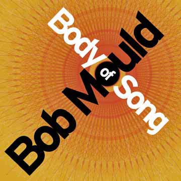 Bob Mould — Body Of Song Japan CD front