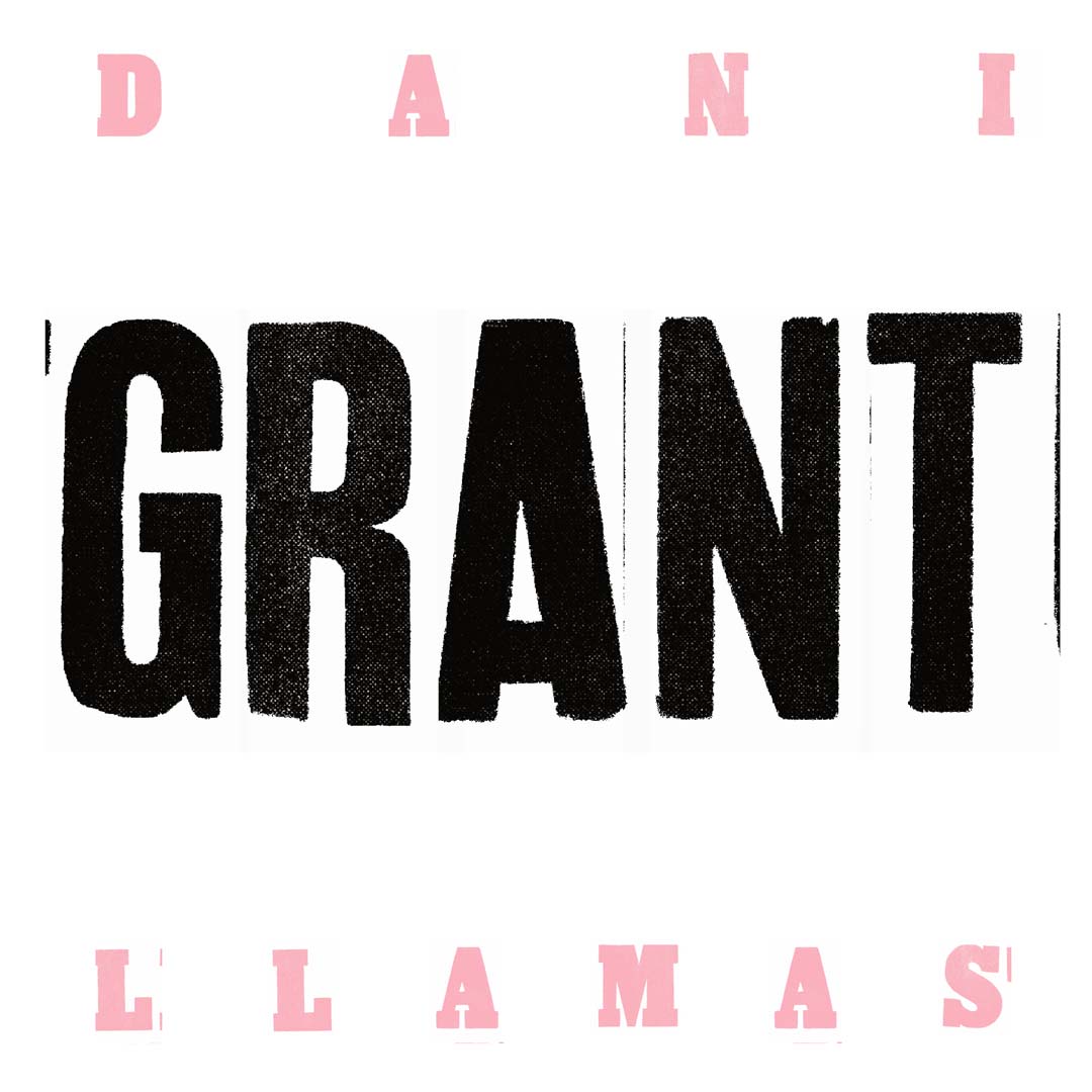 Dani Llamas — GRANT digital album cover art