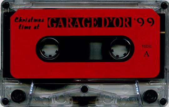 Garage D'Or Christmas '99 cassette shell side A