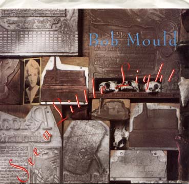 Bob Mould — See A Little Light 7" sleeve front