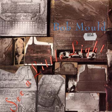 Bob Mould — See A Little Light UK 7" sleeve front