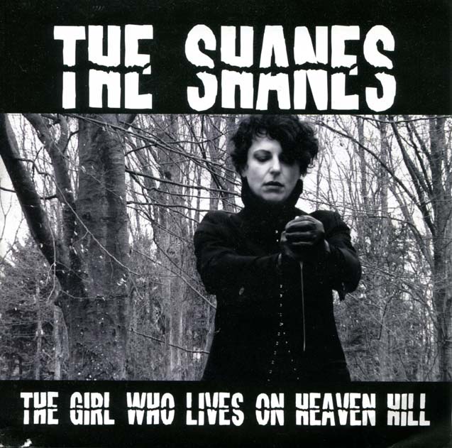 The Shanes — The Girl Who Lives On Heaven Hill sleeve front