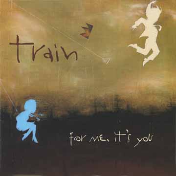 Train — For Me, It's You CD front